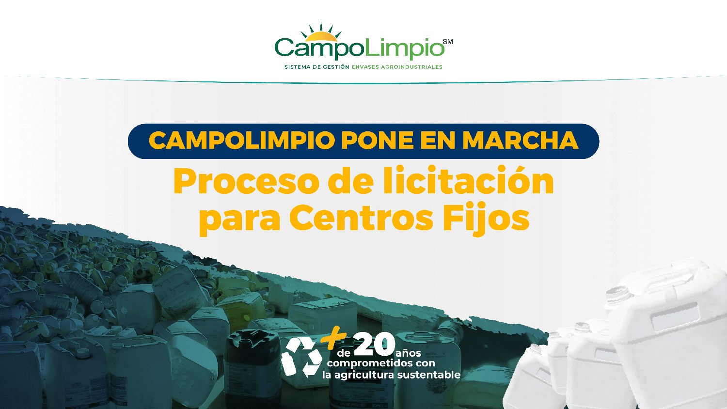 Lee más sobre el artículo CampoLimpio inició proceso de licitación de Centros Fijos para la gestión de envases agroindustriales bajo la Ley REP